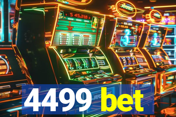 4499 bet